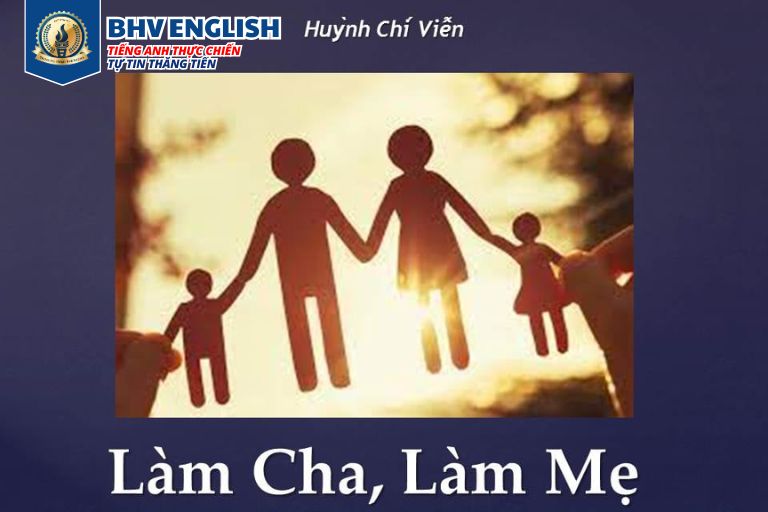 Read more about the article Làm Cha Làm Mẹ