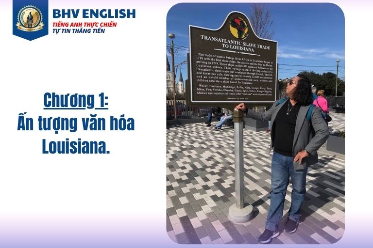 Read more about the article Chương 1: Ấn tượng văn hóa Louisiana