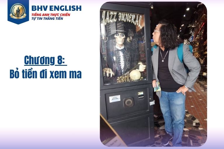 Read more about the article Chương 8: Bỏ tiền đi xem ma