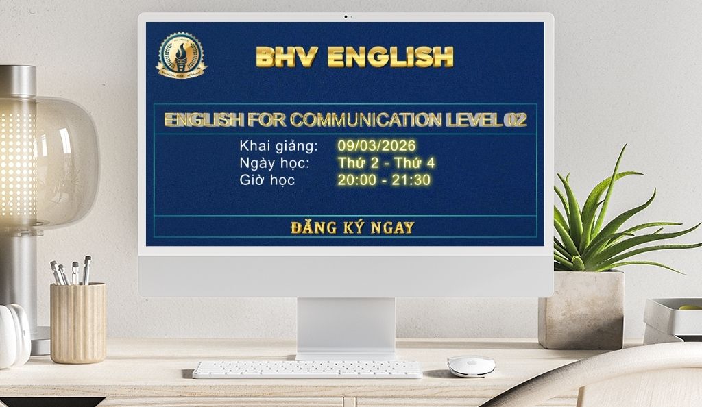 Read more about the article CHIÊU SINH KHOÁ HỌC ENGLISH FOR COMMUNICATION – LEVEL 02